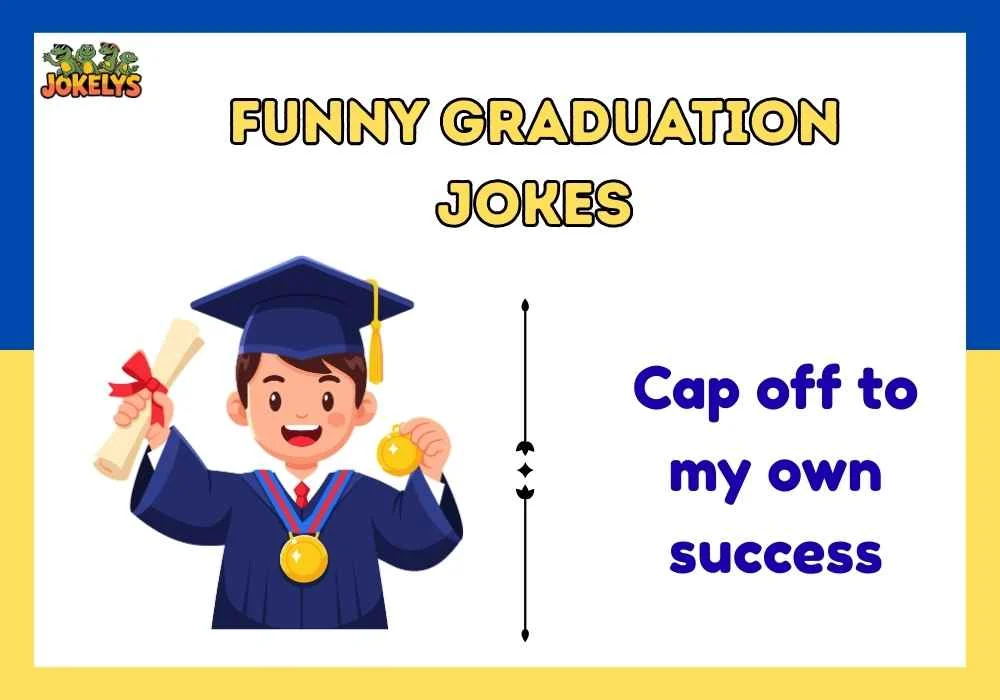 funny graduation jokes