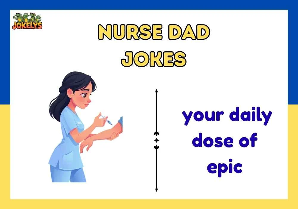 Nurse Dad Jokes