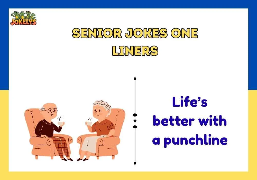 senior jokes one-liners