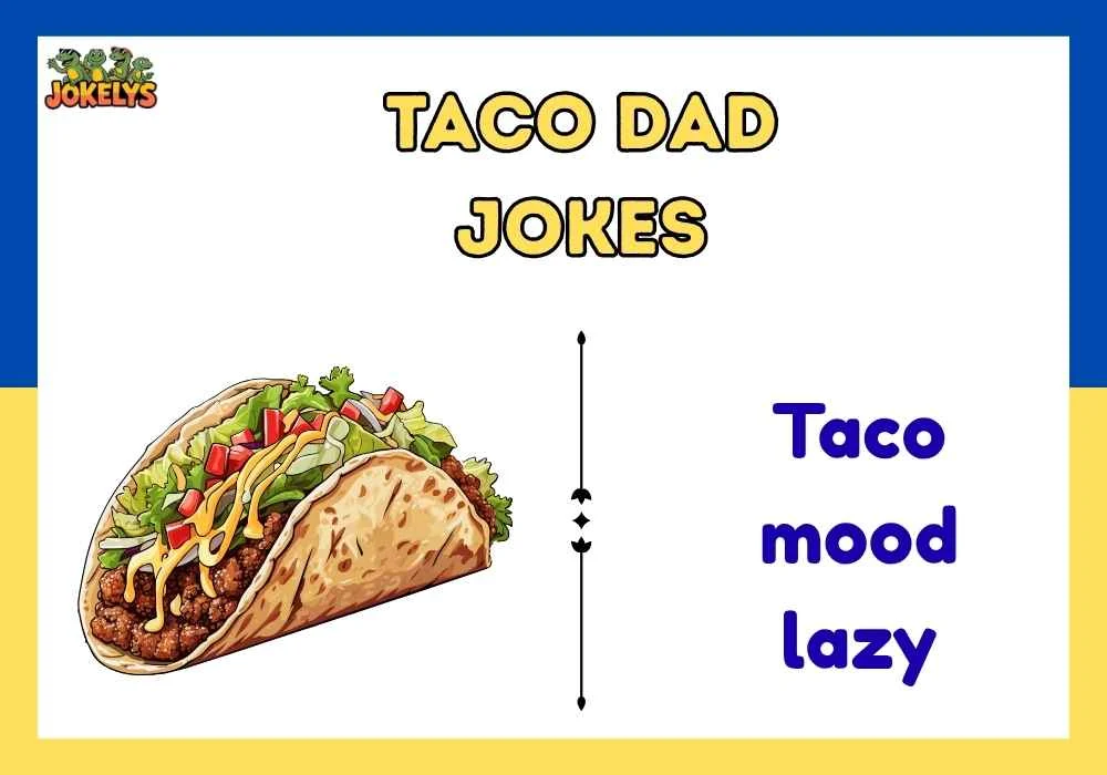 taco dad jokes